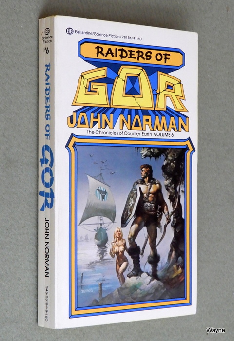 Raiders Of Gor Chronicles Of Counter Earth Vol 6