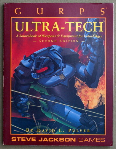 GURPS Ultra-Tech: A Sourcebook of Weapons and Equipment for Future Ages ...